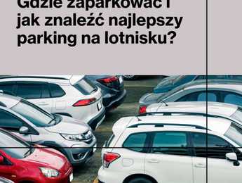 Balice - Gdzie zaparkować i jak znaleźć najlepszy parking na lotnisku? - Głowne zdjęcie artykułu